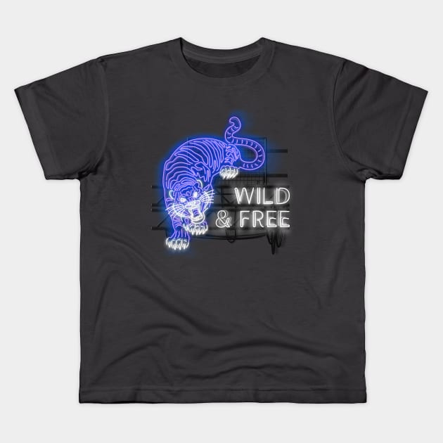 Wild & Free - Blue Neon Tiger and Text Kids T-Shirt by wholelotofneon